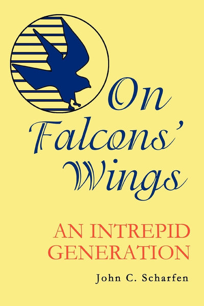 On Falcons' Wings: AN INTREPID GENERATION