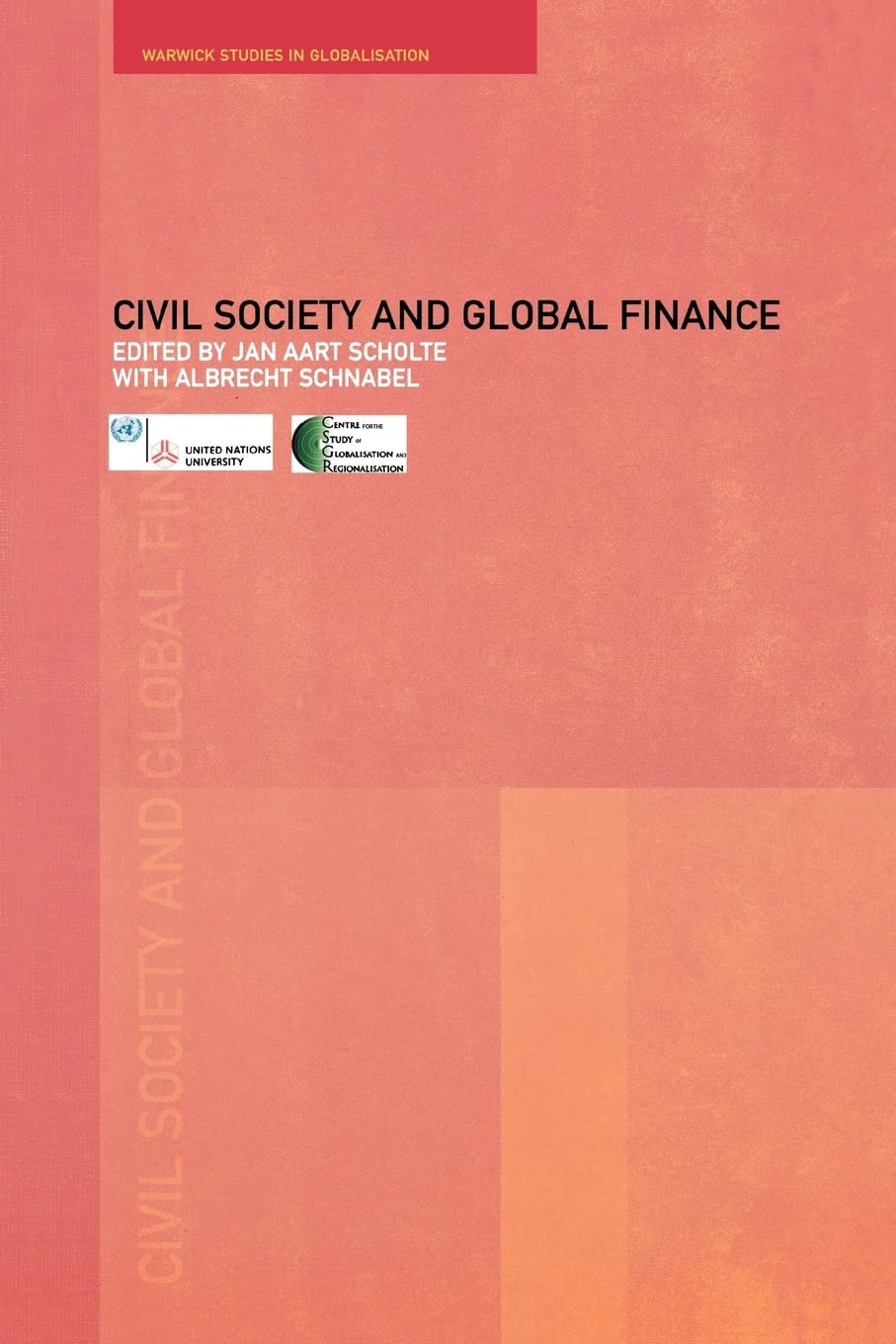 Civil Society and Global Finance (Routledge Studies in Globalisation)