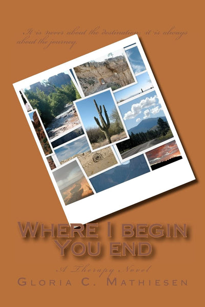 Where I begin You end: A Therapy Novel
