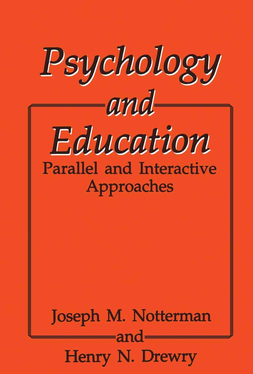 Psychology and Education: Parallel and Interactive Approaches