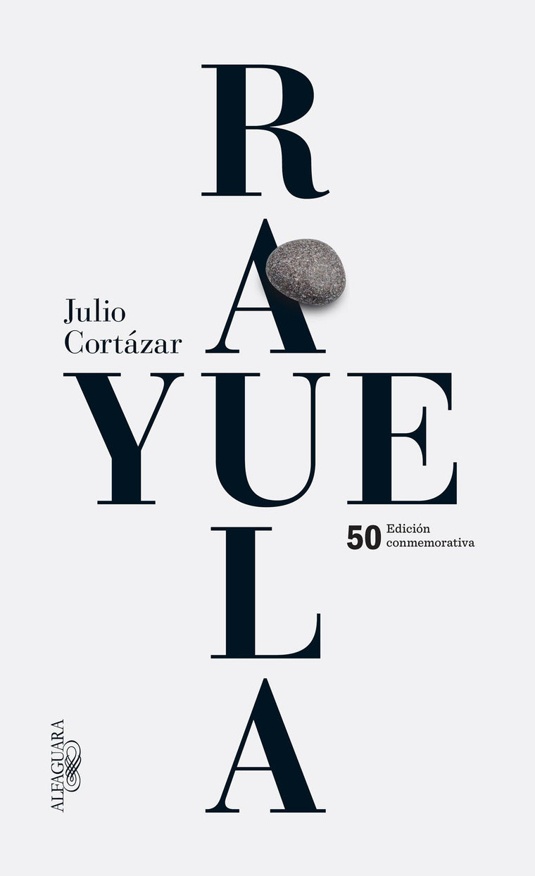 Rayuela (Edición conmemorativa 50 aniversario) / Hopscotch (Spanish Edition)