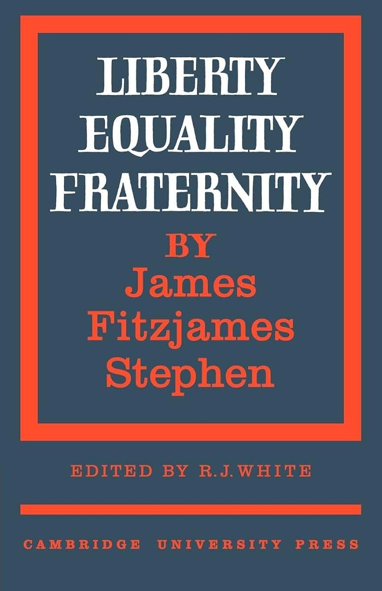 Liberty, Equality, Fraternity (Cambridge Studies in the History and Theory of Politics)