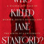 Who Killed Jane Stanford?: A Gilded Age Tale of Murder, Deceit, Spirits and the Birth of a University