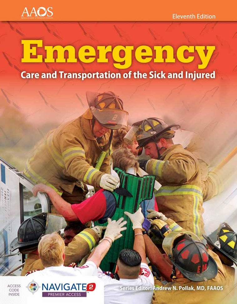 Emergency Care and Transportation of the Sick and Injured (Book & Navigate 2 Premier Access)