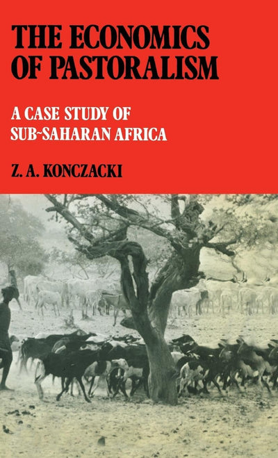 The Economics of Pastoralism: A Case Study of Sub-Saharan Africa