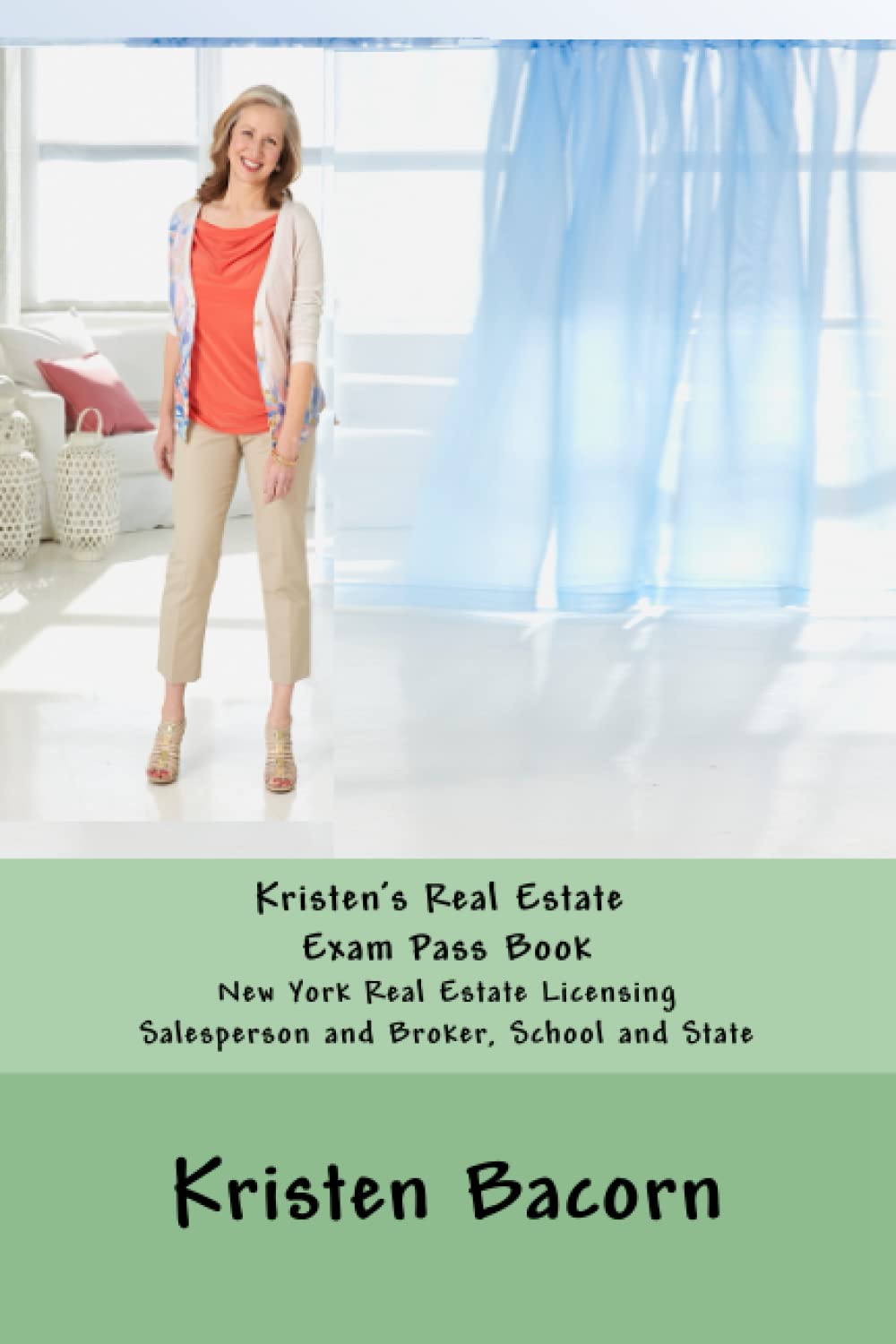 Kristens Real Estate Exam Pass Book