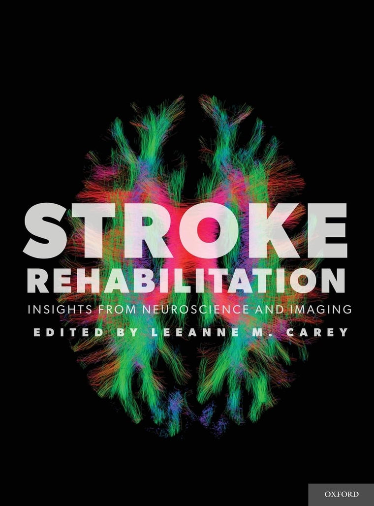 Stroke Rehabilitation: Insights from Neuroscience and Imaging