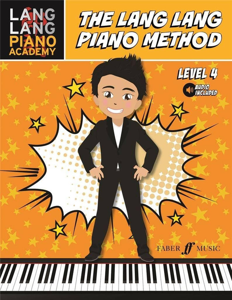 Lang Lang Piano Academy -- The Lang Lang Piano Method: Level 4, Book & Online Audio (Faber Edition: Lang Lang Piano Academy)