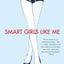 Smart Girls Like Me