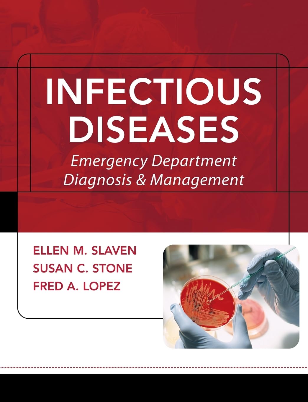 Infectious Diseases: Emergency Department Diagnosis & Management