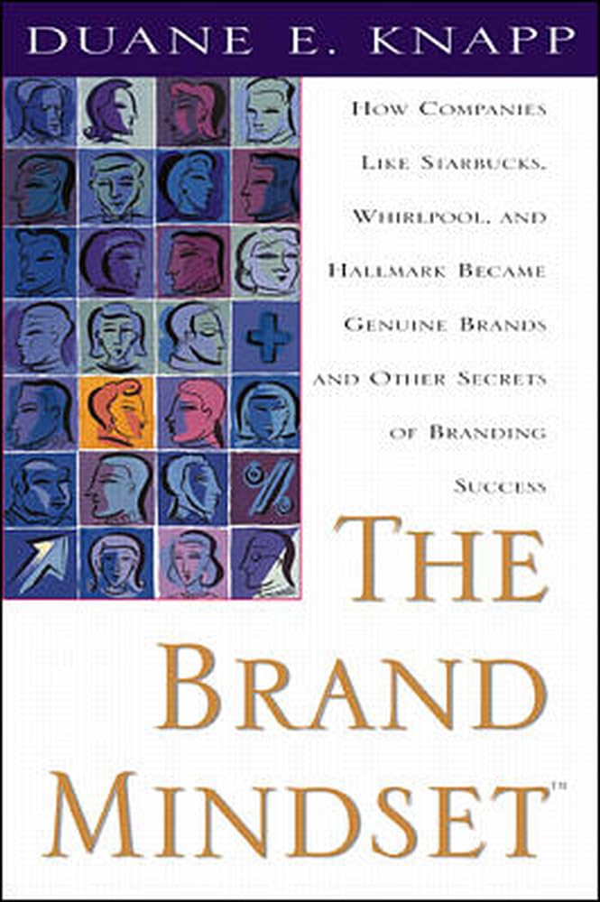 The Brand Mindset: Five Essential Strategies for Building Br