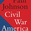 Civil War America: 1850-1870