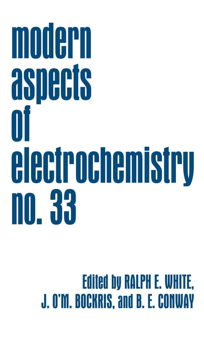 Modern Aspects of Electrochemistry (Modern Aspects of Electrochemistry, 33)
