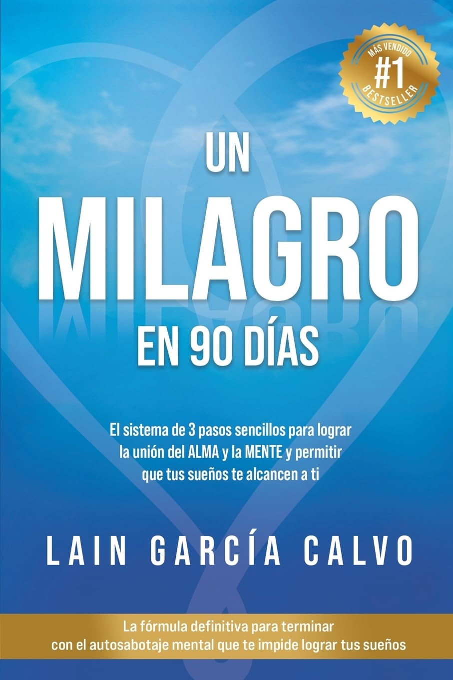 Un Milagro en 90 Dias (SAGA LA VOZ DE TU ALMA) (Spanish Edition)