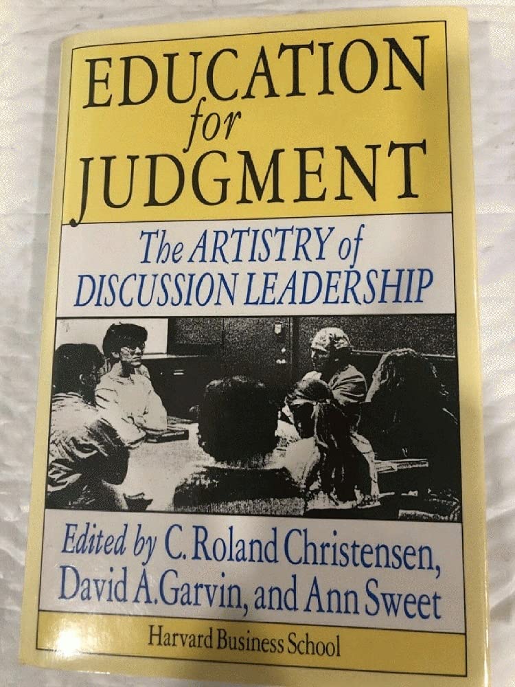 Education for judgment: The artistry of discussion leadership