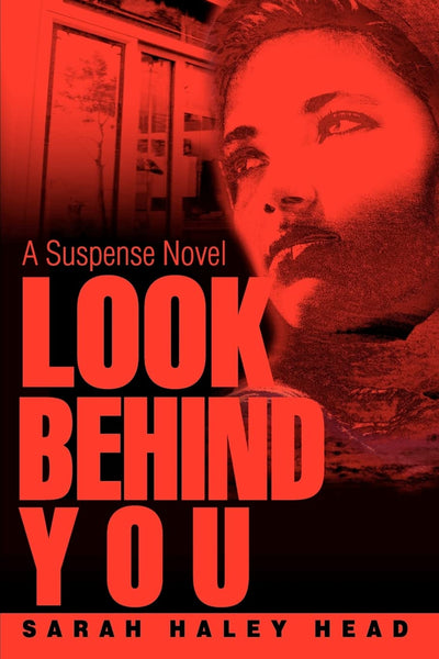 Look Behind You: A Suspense Novel