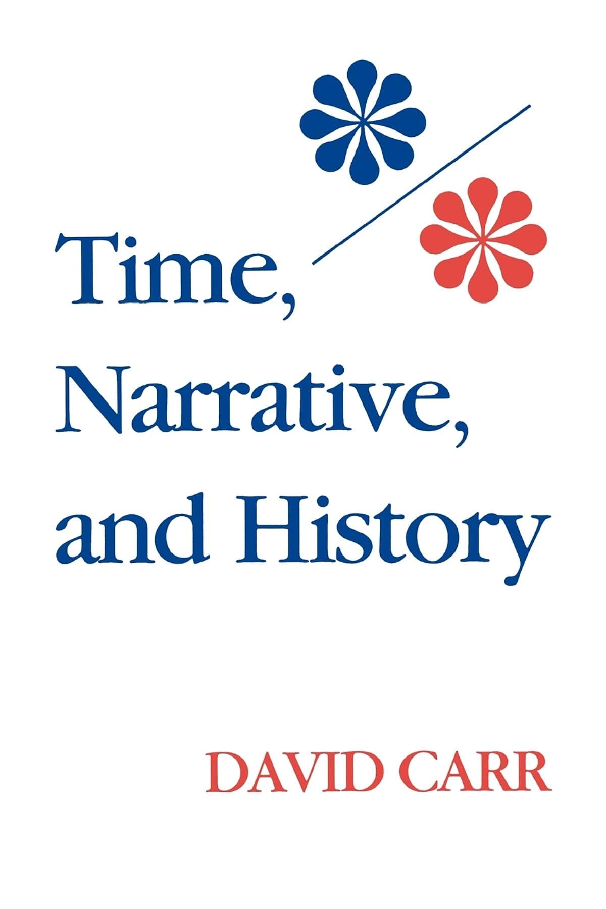 Time, Narrative, and History (Studies in Phenomenology and E