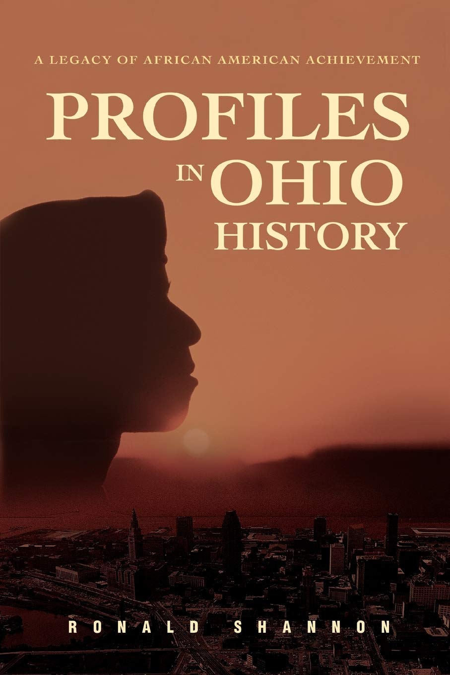 PROFILES IN OHIO HISTORY: A Legacy of African American Achievement