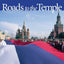 Roads to the Temple: Truth, Memory, Ideas, and Ideals in the Making of the Russian Revolution, 1987-1991