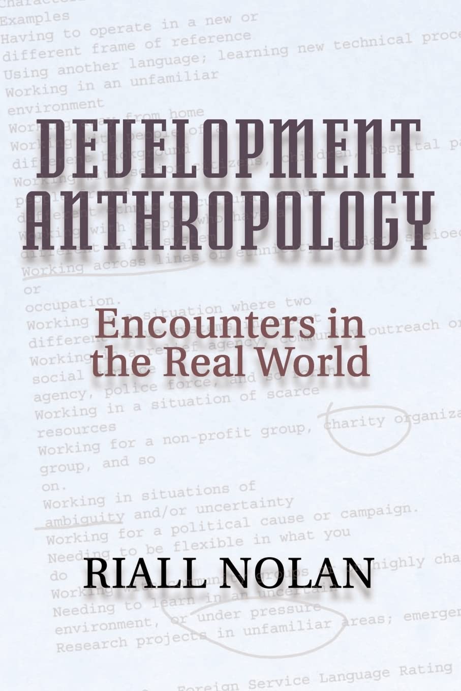 Development Anthropology: encounters in the real world