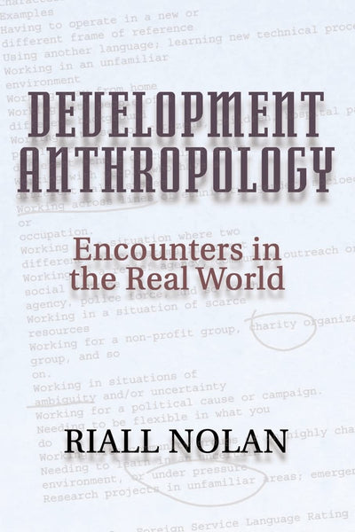 Development Anthropology: encounters in the real world