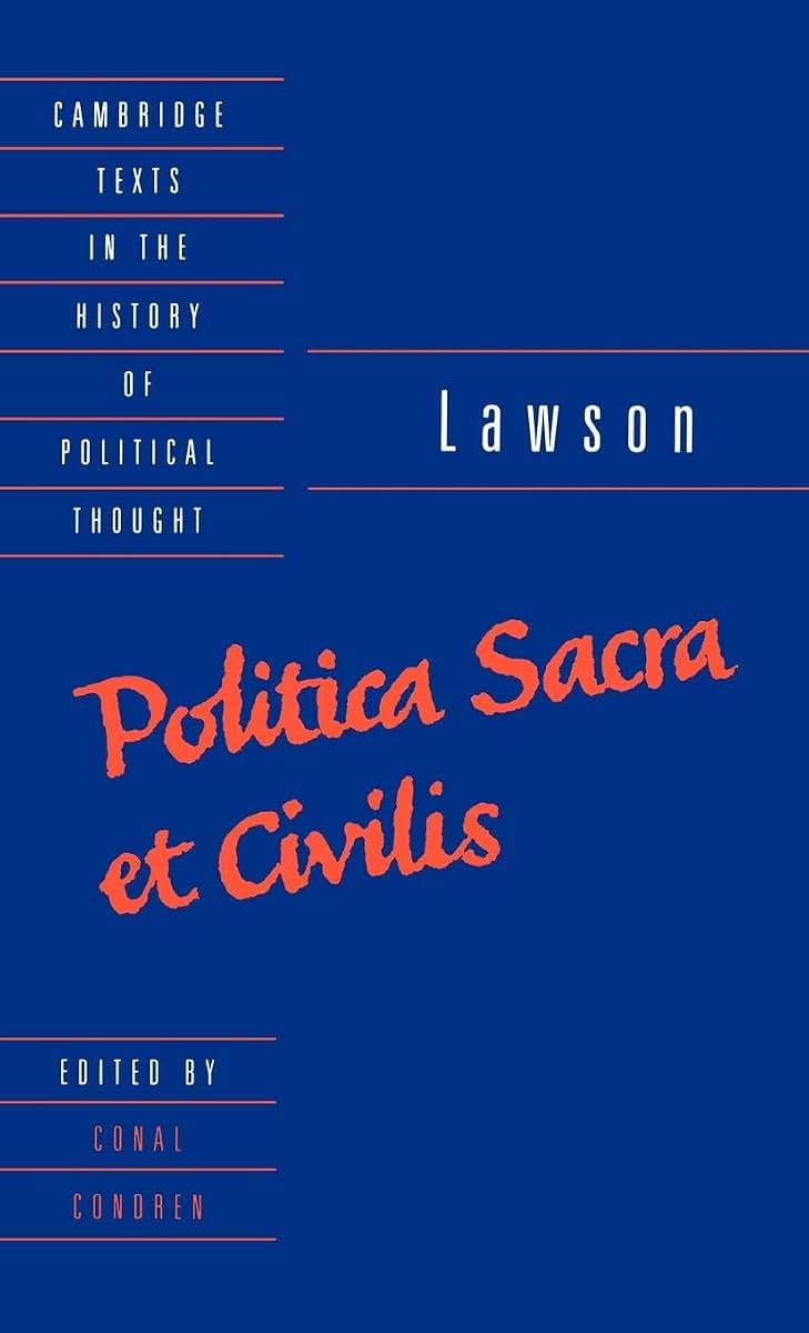Politica Sacra et Civilis (Cambridge Texts in the History of Political Thought)