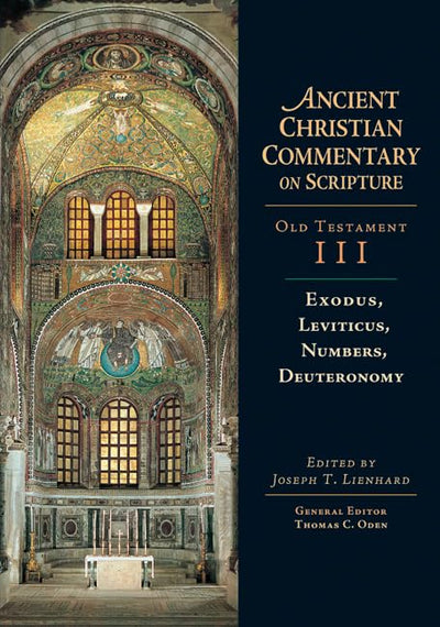 Exodus, Leviticus, Numbers, Deuteronomy (Ancient Christian Commentary on Scripture: Old Testament, Volume III) (Volume 3)
