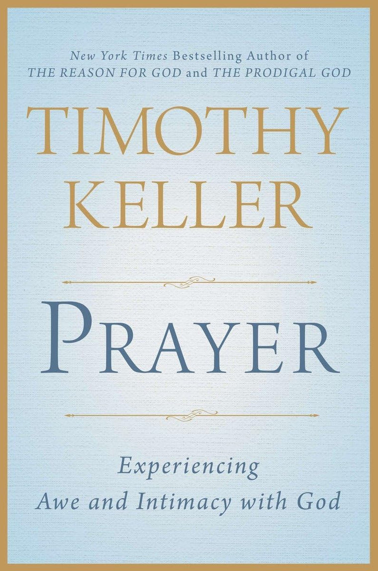 Prayer: Experiencing Awe and Intimacy with God