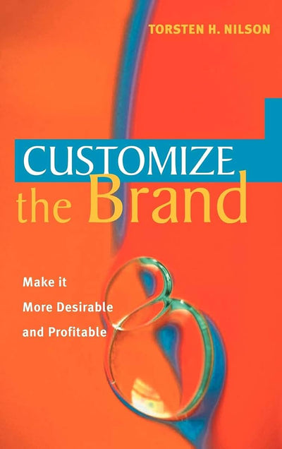 Customize the Brand: Make it more desirable and profitable
