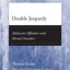 Double Jeopardy: Adolescent Offenders with Mental Disorders (Adolescent Development and Legal Policy)