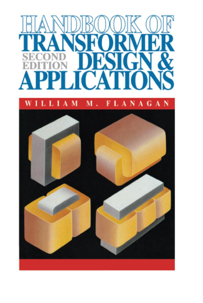 Handbook of Transformer Design and Applications