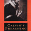 Calvin's Preaching by Parker, T. H. L.