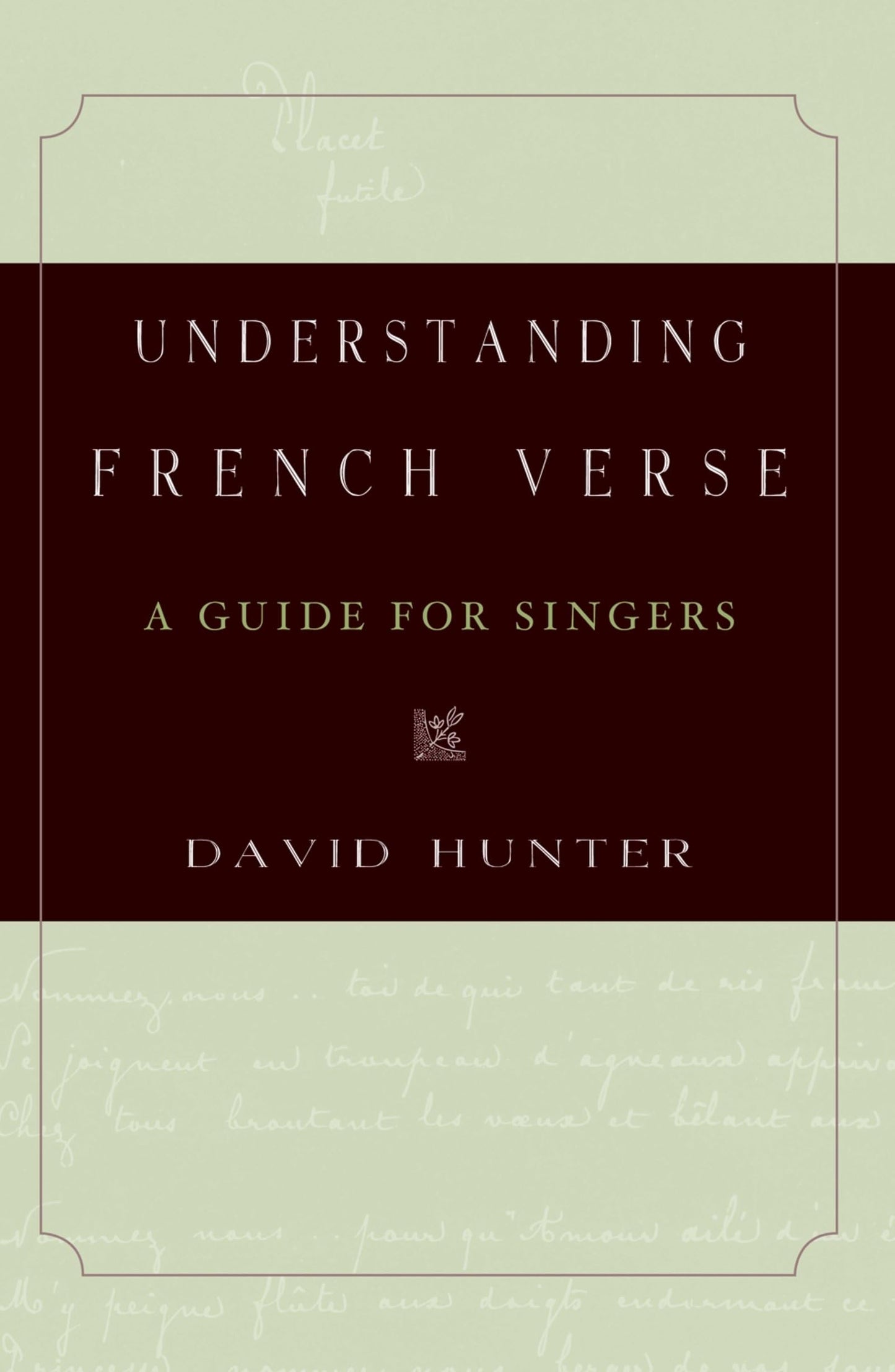 Understanding French Verse: A Guide for Singers