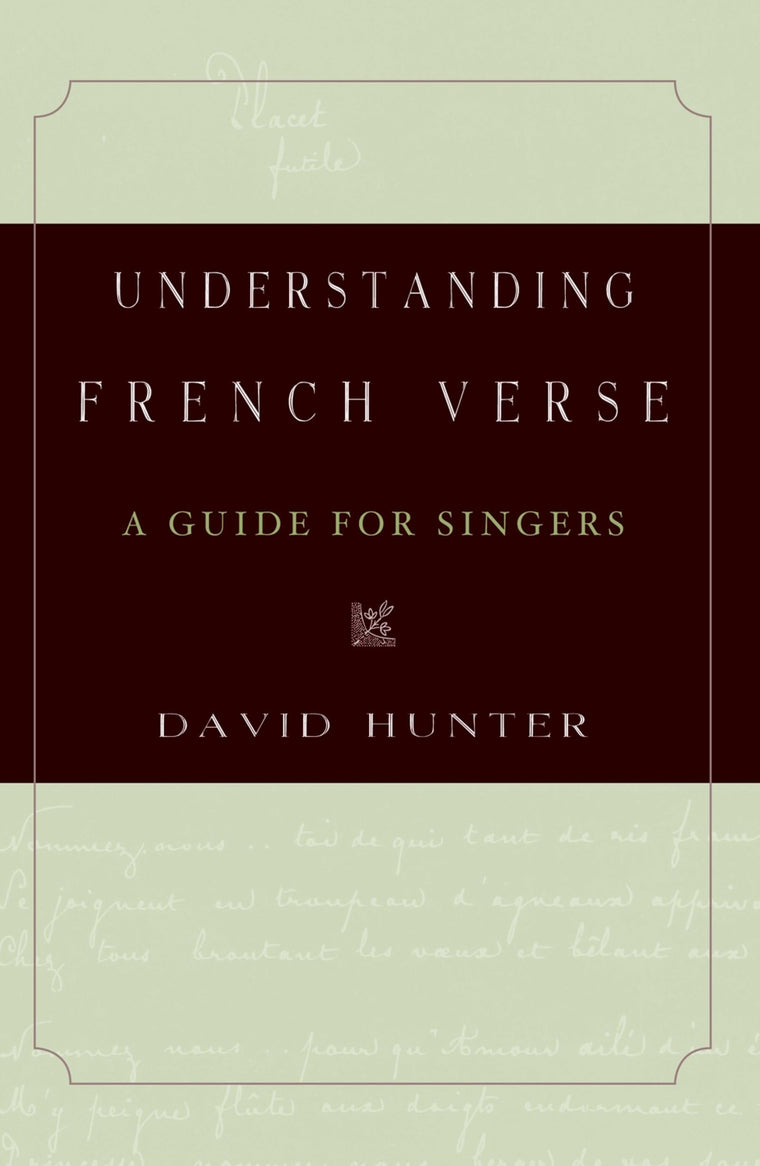 Understanding French Verse: A Guide for Singers