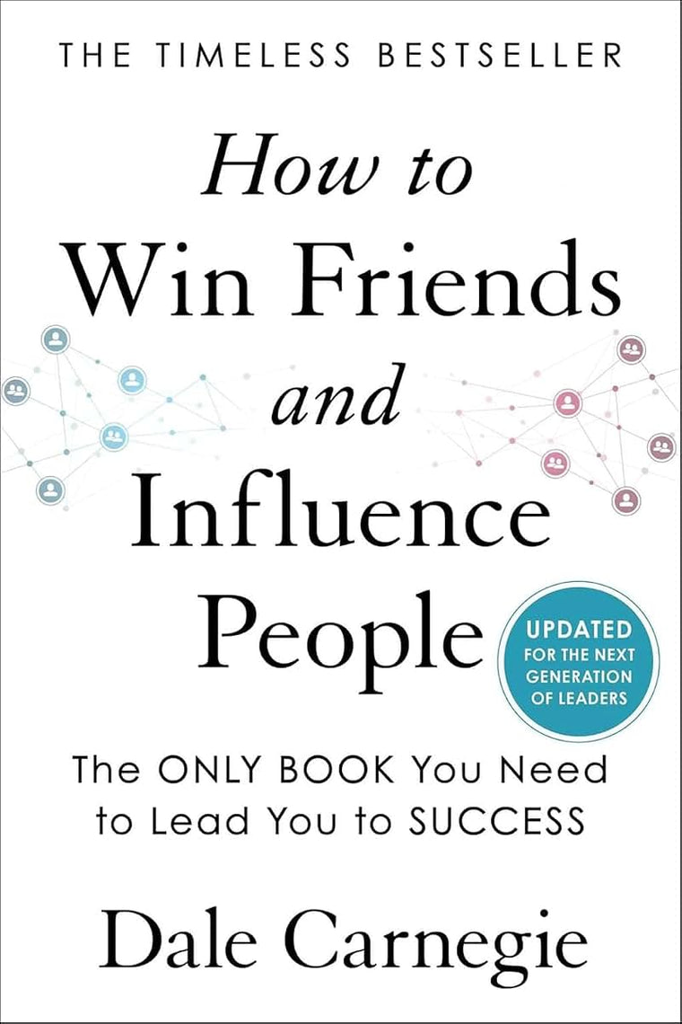 How to Win Friends & Influence People (Revised) by Carnegie