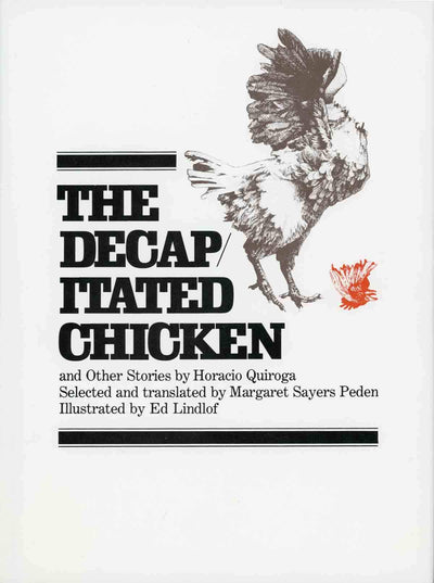 The Decapitated Chicken and Other Stories