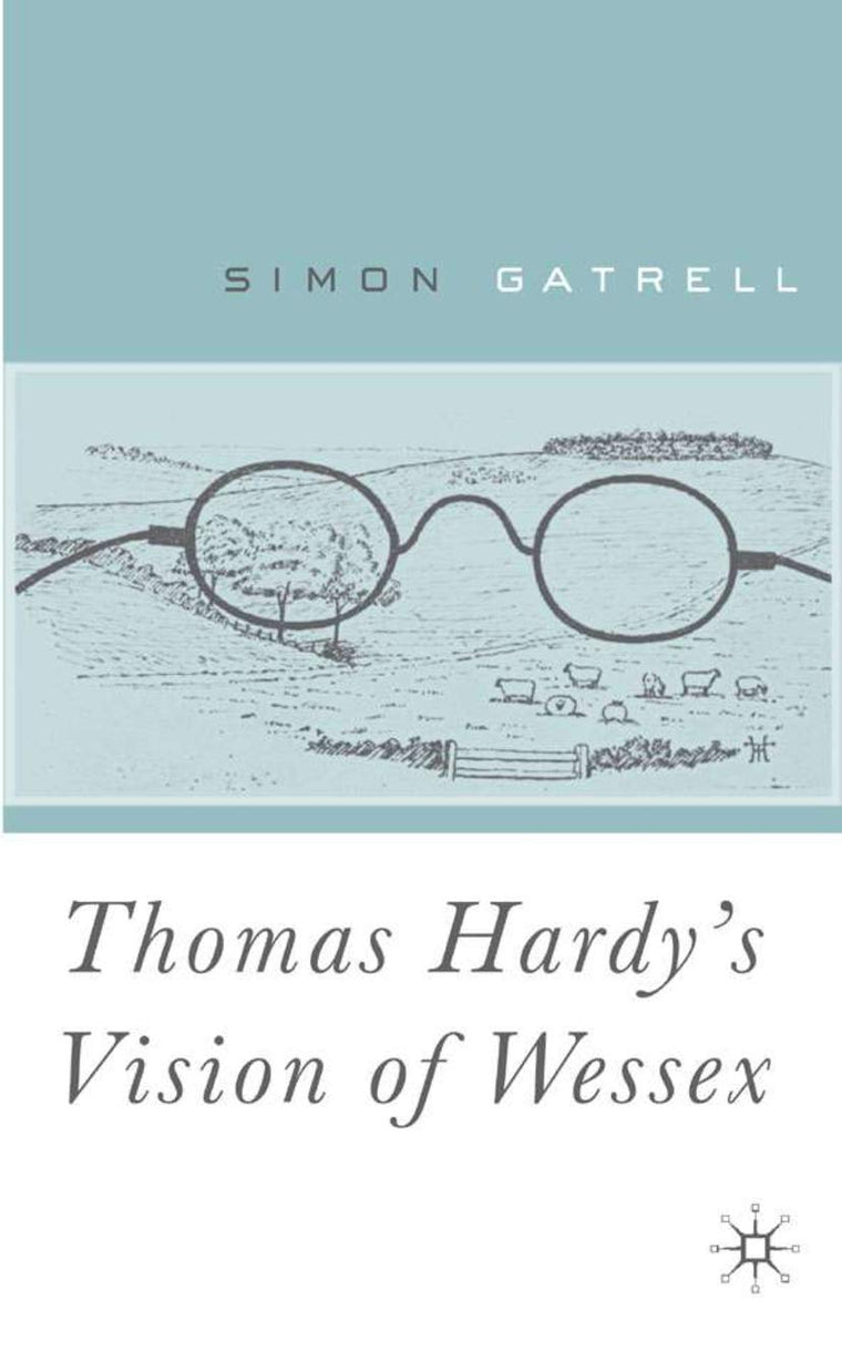 Thomas Hardys Vision of Wessex