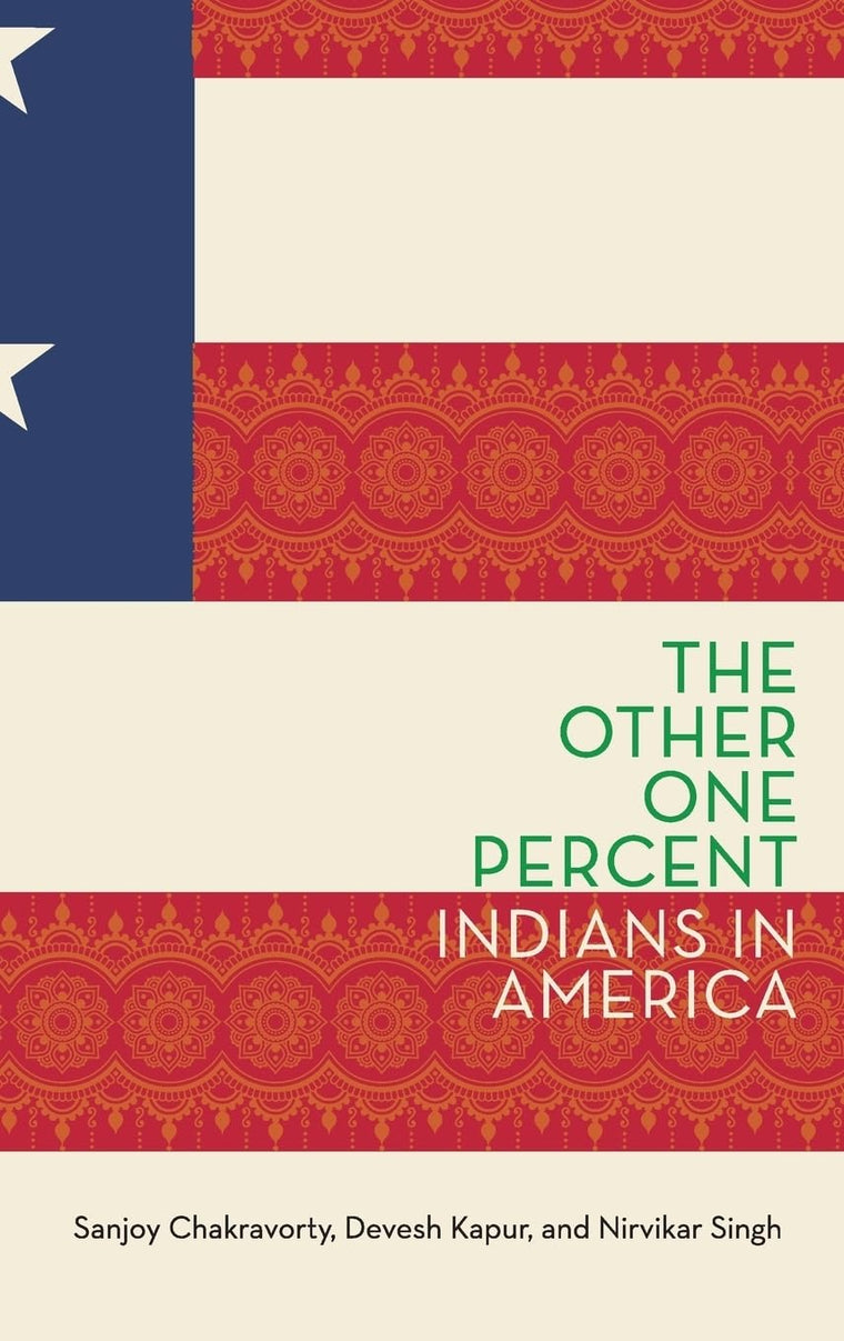 The Other One Percent: Indians in America (Modern South Asia)