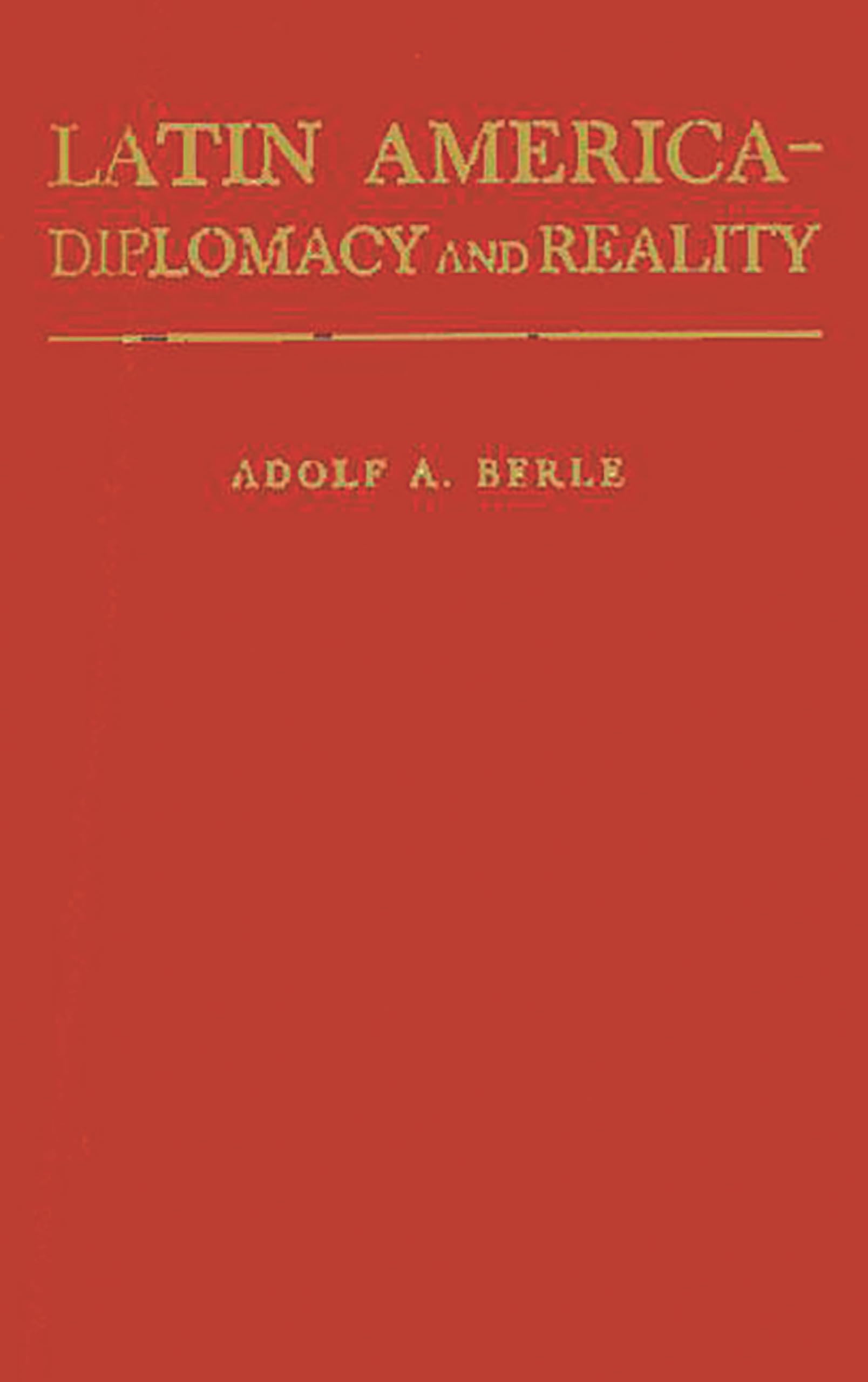 Latin America: Diplomacy and Reality