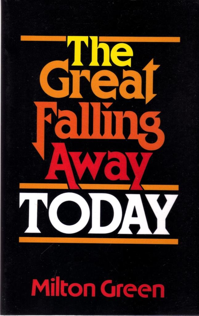 The Great Falling Away Today