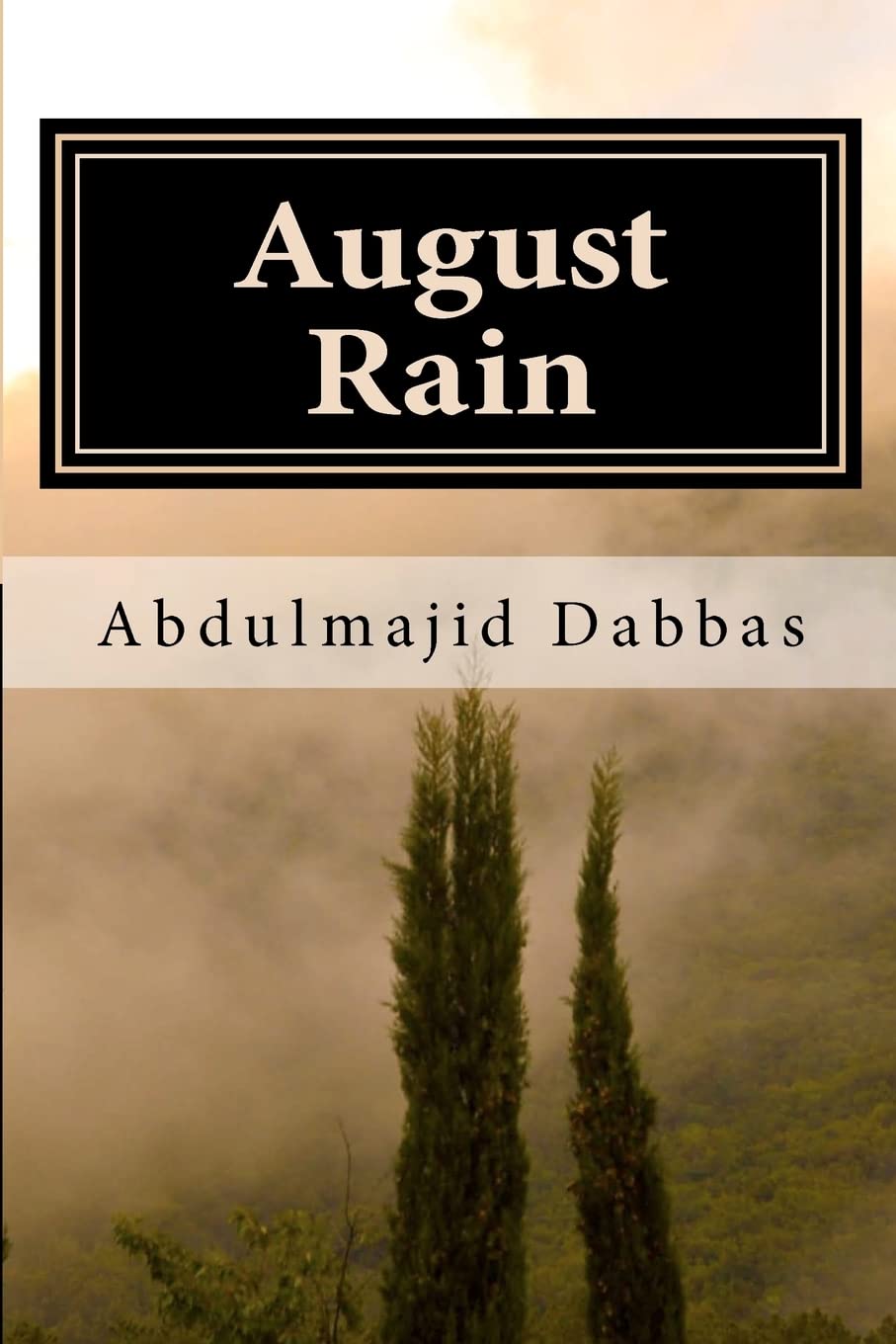 August Rain: A Novel