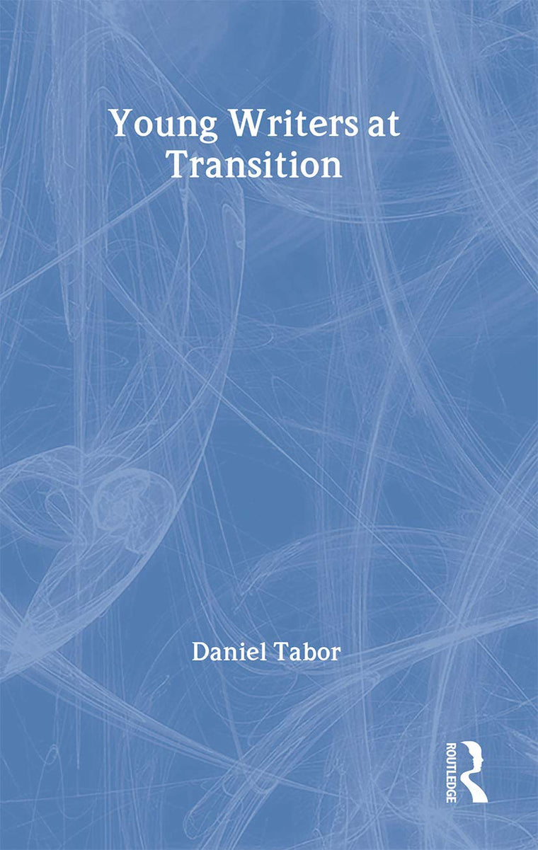 Young Writers at Transition (Language and Literacy in Action)
