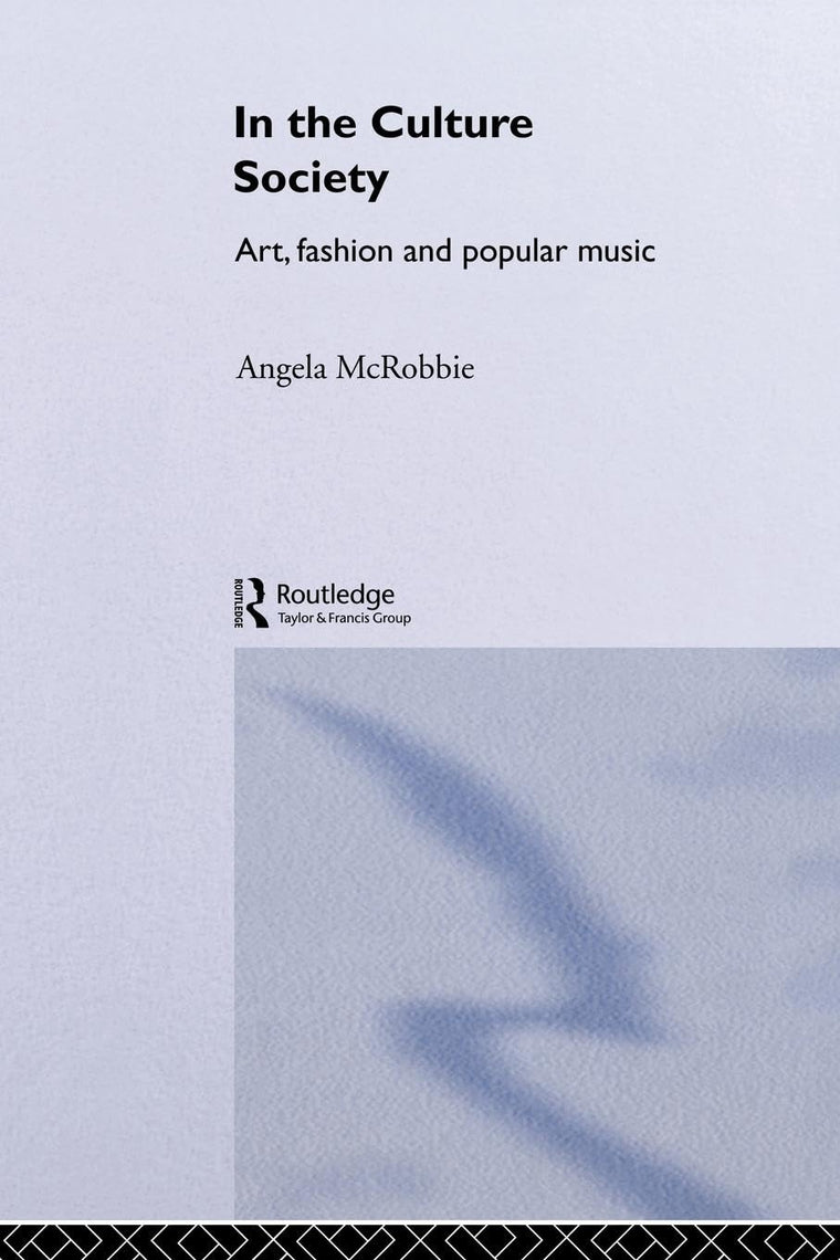 In the Culture Society: Art, Fashion and Popular Music