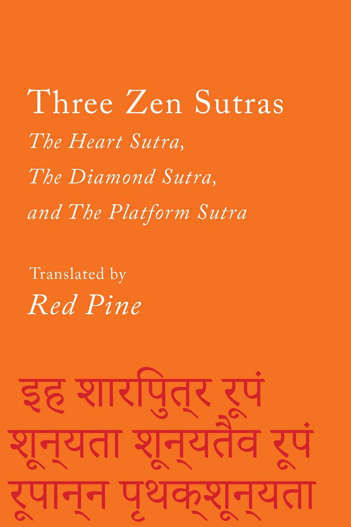 Three Zen Sutras: The Heart Sutra, The Diamond Sutra, and The Platform Sutra (Counterpoints)