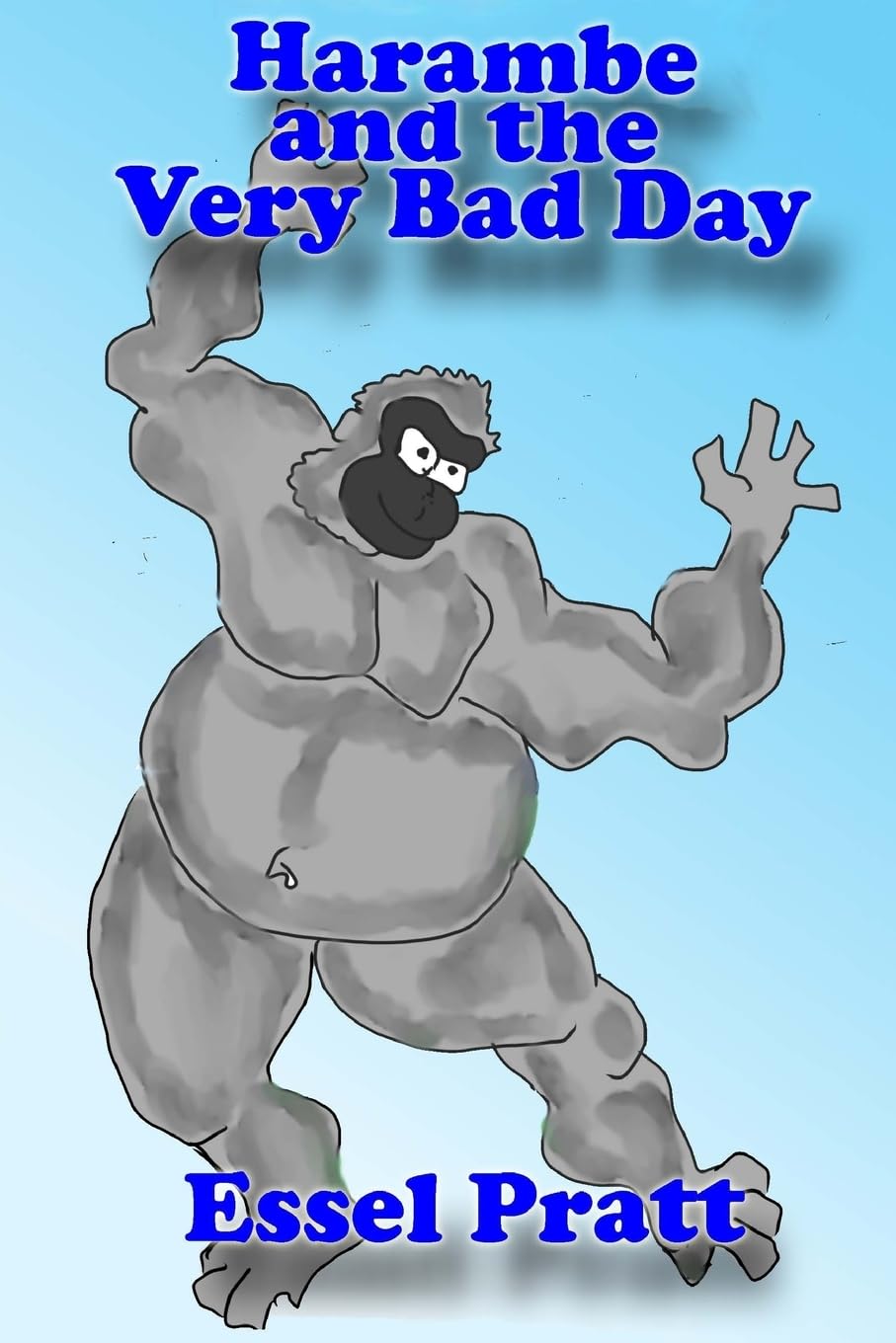 Harambe and the Very Bad Day (Life Isn't Fair)