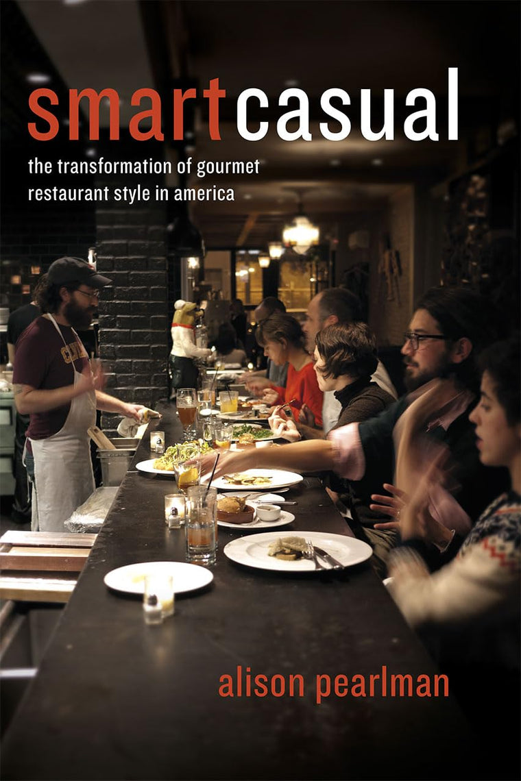 Smart Casual: The Transformation of Gourmet Restaurant Style in America