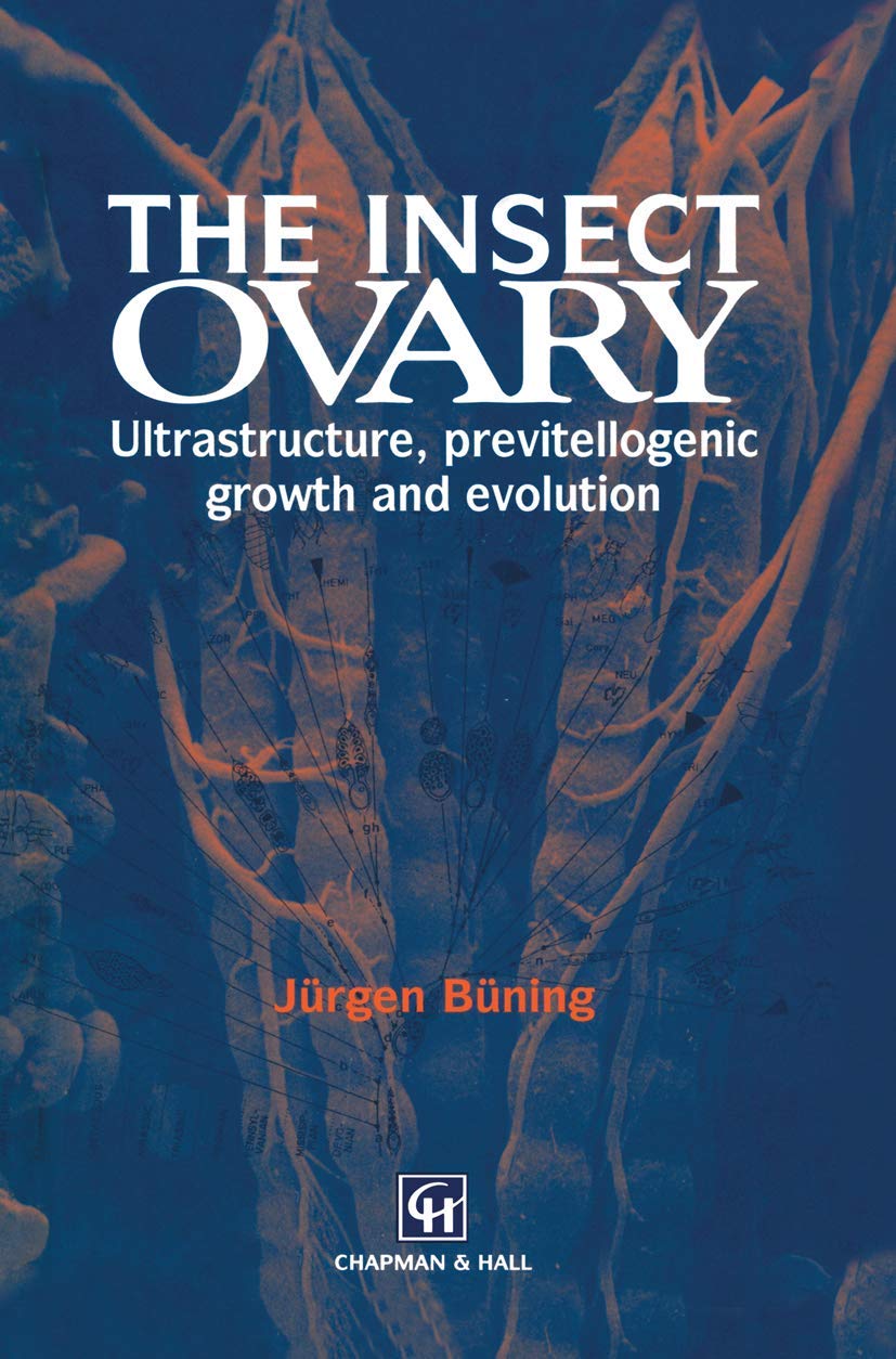 The Insect Ovary: Ultrastructure, previtellogenic growth and evolution