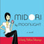 Midori by Moonlight: A Novel