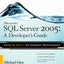Microsoft SQL Server 2005 Developer's Guide