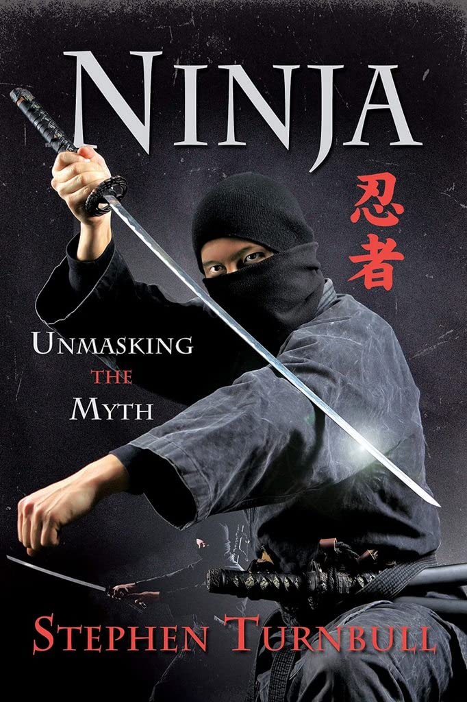 Ninja: Unmasking the Myth